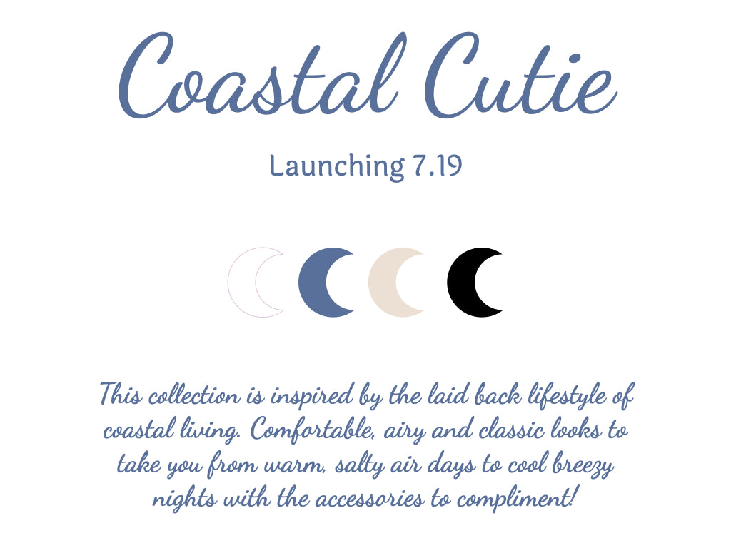 Coastal Cutie Collection Launching 7.19-Cali Moon Boutique, Plainville Connecticut