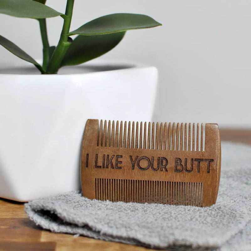 Men's Beard Comb - I Like Your Butt-Men's Beard Comb - I Like Your Butt-Cali Moon Boutique, Plainville Connecticut