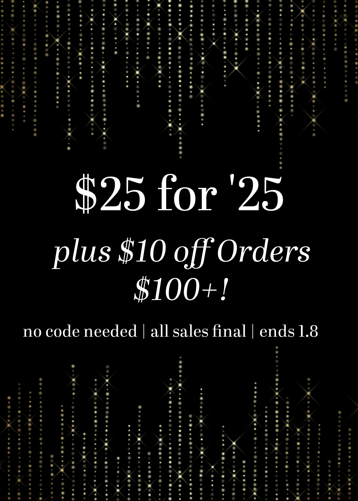 $25 for '25 plus $10 off Orders $100+-Cali Moon Boutique, Plainville Connecticut