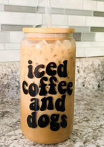 'Iced Coffee and Dogs' Glass Can Cup-Cali Moon Boutique, Plainville Connecticut